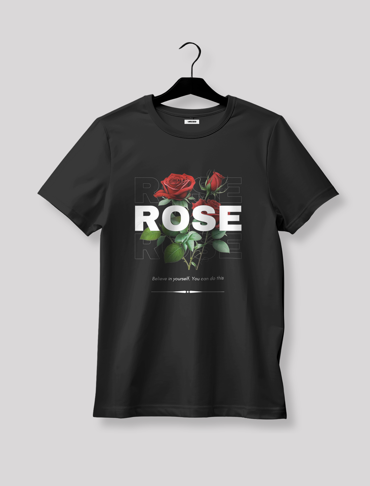 Rose – Believe in Yourself Graphic Tee